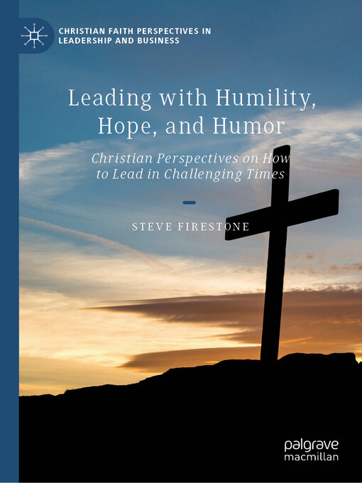Title details for Leading with Humility, Hope, and Humor by Steve Firestone - Available